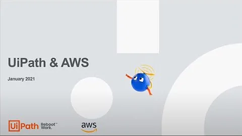 Scale Your Enterprise Automation UIPath & AWS