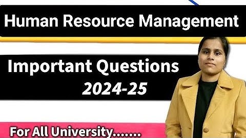 Important Question of HRM. For B.com,BBA,M.com,MBA. Human Resource Management Important Questions