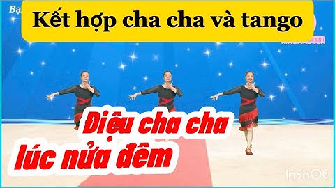 Bài Nhảy Mẫu/ Un Cha Cha a Mezzanotte/Điệu Cha Cha Lúc Nửa Đêm/ Bấm👆để xem bài liên quan