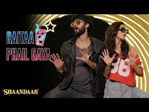 Raitaa Phail Gaya | Official Song | Shaandaar | Shahid Kapoor & Alia Bhatt