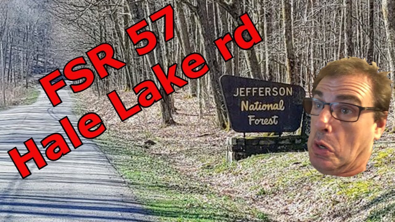 Exploring Jefferson National forest FSR 57 Hale Lake rd