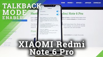 How to Enable Talkback in XIAOMI Redmi Note 6 Pro – Talkback Mode