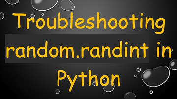Troubleshooting random.randint in Python