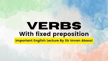 Verbs with fixed prepositions | Important English Lecture
