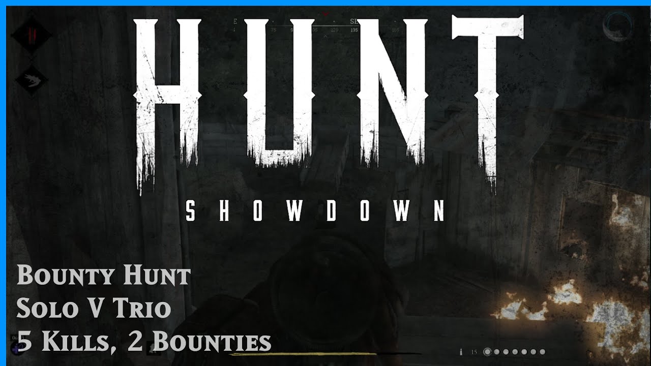 Hunt Showdown Full Game No Commentary - Solo Vs Trio BH - 5 kills 2 ...