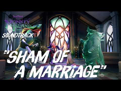 Sham Of A Marriage Sea Of Thieves Soundtrack (Legend Of Monkey Island)