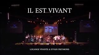 Il est vivant, Jem 759 - Sylvain Freymond & Louange Vivante chords