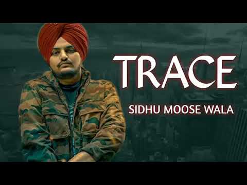 trace-full-song-sidhu-moose-wala-|-byg-byrd-|-new-punjabi-songs-2018