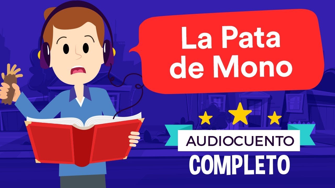 🐒 LA PATA DE MONO 🐒 Audiocuentos Infantiles Había Una Vez YouTube 🐒 LA PATA DE MONO 🐒 Audiocuentos Infantiles Había Una Vez YouTube