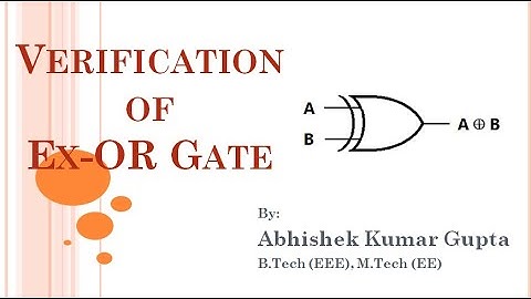 Verification of Ex-OR (XOR) Gate on Virtual Lab