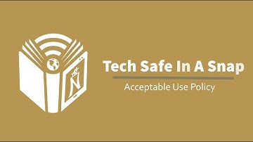 Tech Safe In A Snap - Acceptable Use Policy