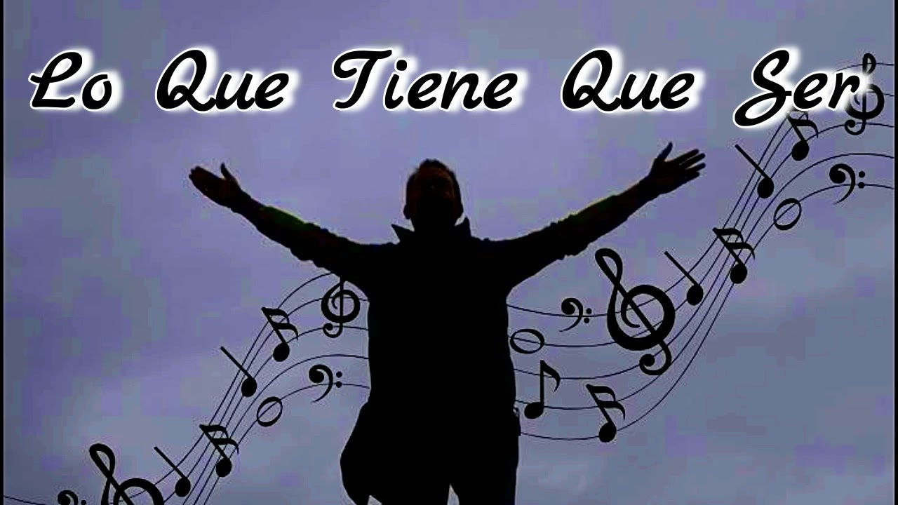 Lo Que Tiene Que Ser,,
