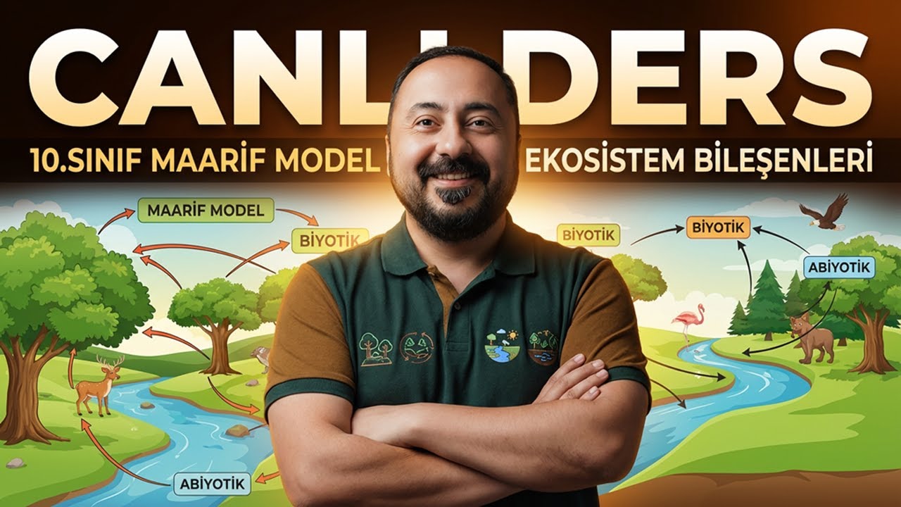 10.Sınıf Maarif Model Ekosistem Bileşenleri Canlı Yayın