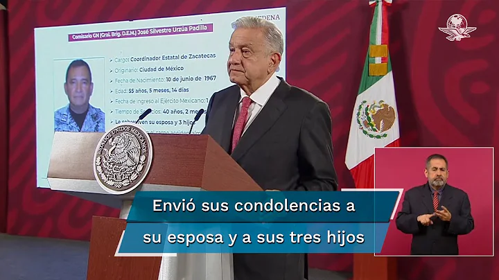 AMLO lamenta mucho el asesinato del general Urza P...