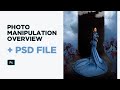 Photo Manipulation Overview + PSD File