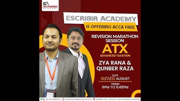 ACCA | ATX | Advanced Taxation | Revision Marathon | Qunber Raza | Escribir Academy
