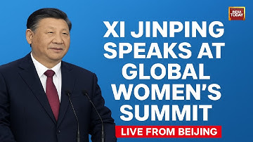 LIVE: China Hosts Global Women’s Summit | Xi Jinping Keynote Speech