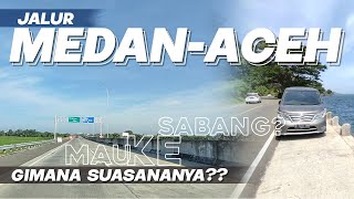 Mau ke Sabang ⁉️ Gimana Kondisi dan Suasana Jalur Jalan Medan Banda Aceh ⁉️ #lintassumatera