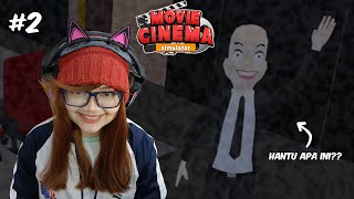 Ada penampakan di Bioskopku | Bioskop Simulator 02