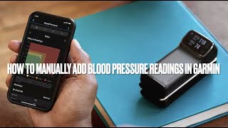 How to manually add blood pressure readings in Garmin Connect, even if you dont own a Index BPM