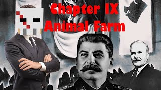Animal Farm Chapter 9 - School Assignment