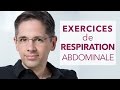 Comment bien faire la respiration abdominale