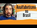 O analfabetismo no brasil