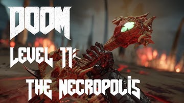 DOOM (2016) | Level 11: The Necropolis | 100% Collections & Secrets