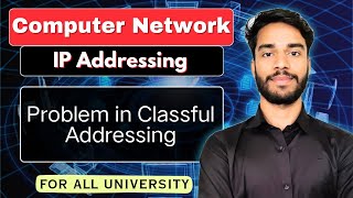 L-2.5 Problem in Classful Addressing | IP Addressing | Network Layer | Computer Network