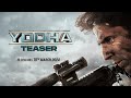 YODHA - OFFICIAL TEASER | Sidharth Malhotra | Raashii Khanna | Disha Patani | Sagar &amp; Pushkar