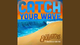 Catch Your Wave