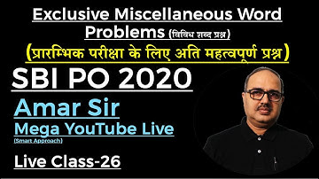 SBI PO 2020 Amar Sir Live Class-26 Exclusive Miscellaneous Word Problems (विविध शब्द प्रश्न)