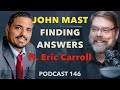 John Mast finding answers to a tragedy ft. Eric Carroll Dad Talk Today