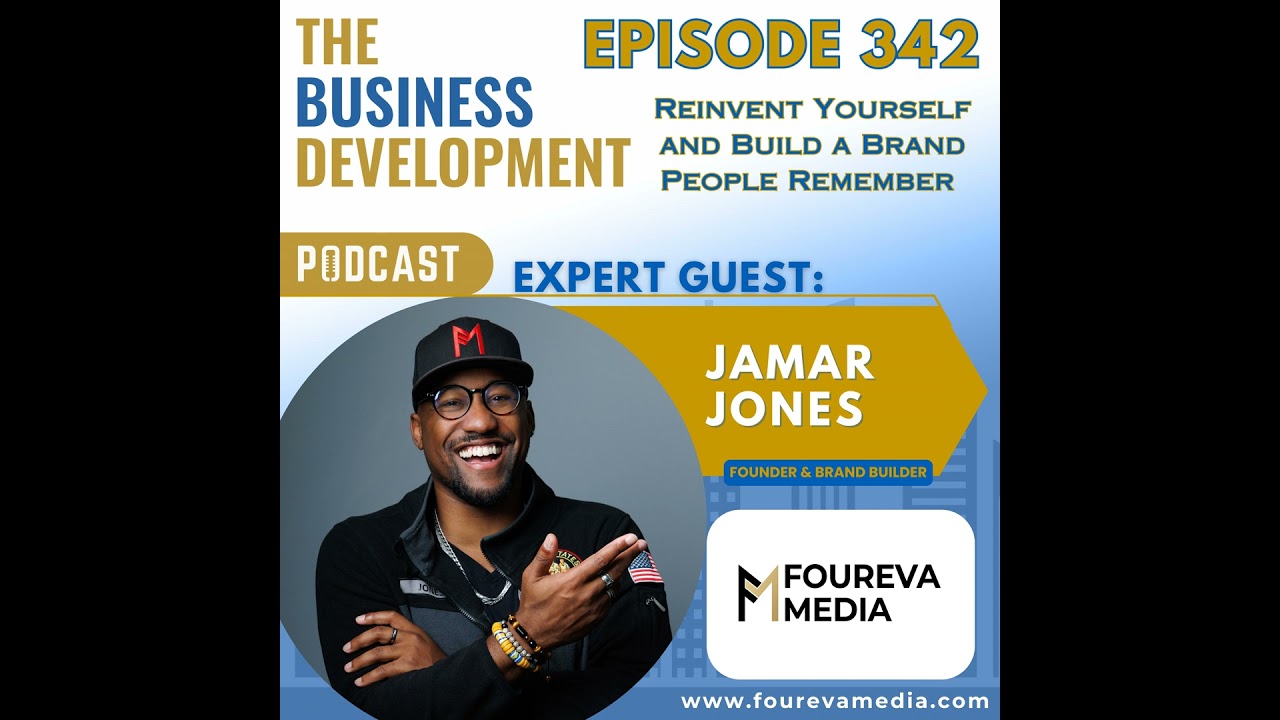 Reinvent Yourself and Build a Brand People Remember with Jamar Jones Reinvent Yourself and Build a Brand People Remember with Jamar Jones