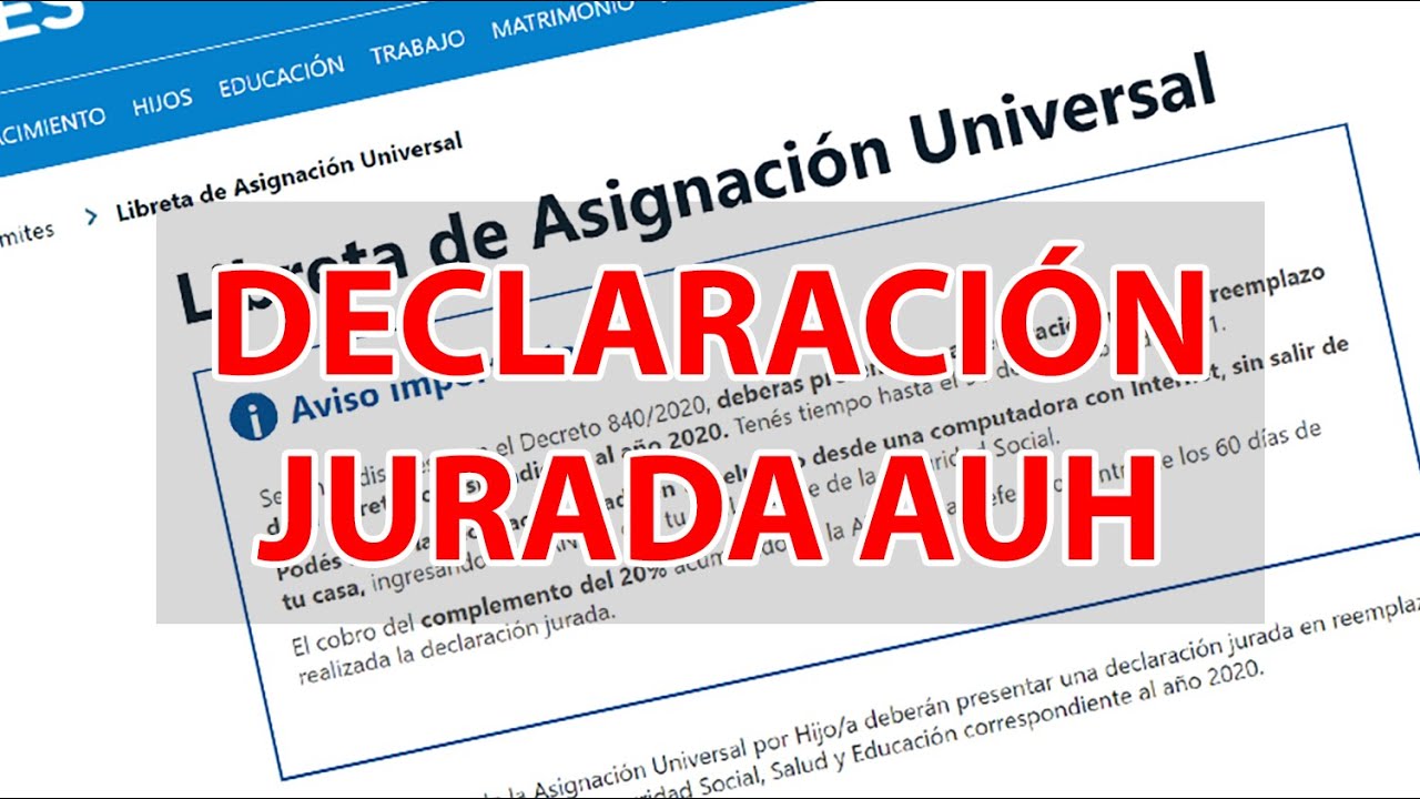 Nuevo trámite para la AUH: Declaración Jurada AUH ¿Cómo tramitarlo? - YouTube