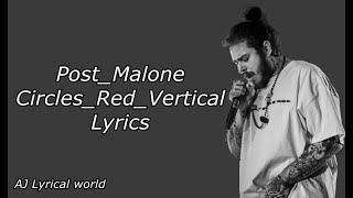 Post Malone circles red verticle Lyrics
