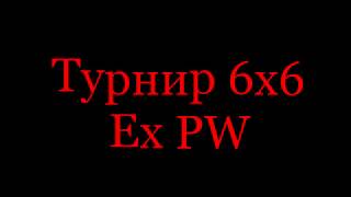 Ex PW tournament 6x6 by DemonHell