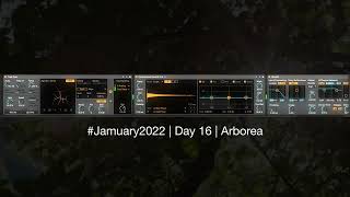 #Jamuary2022 - Day 16 - Ableton Live 11 Tree Tone + Bouncy Notes Ambient Jam // Arborea