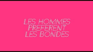 Bande annonce Les Hommes préfèrent les blondes 