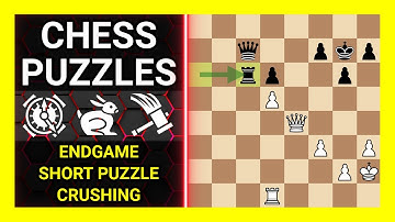 Chess Puzzles to Practice. Themes: Endgame, Short puzzle, Crushing. Learn Chess