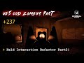 UE5 CoD Zombies Tutorial Part 237: Held Interaction Refactor Part2