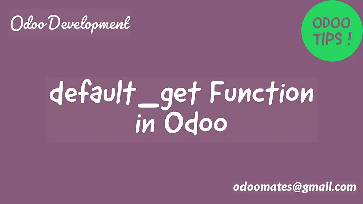 Default Get Function: Set Default Values For Fields In Odoo