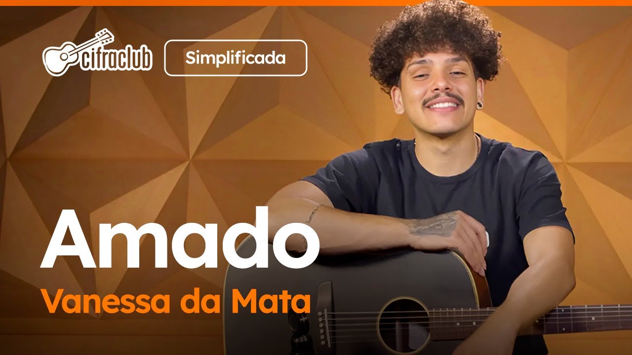 AMADO - Vanessa da Mata (Simplificada) | Como tocar no violão