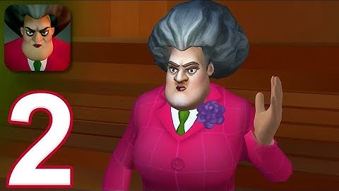 Scary Teacher 3D - Gameplay Walkthrough part 2 - Episode 1 (ios, Android)