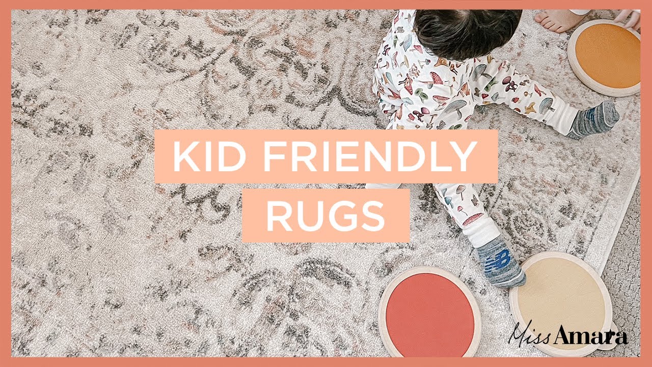 Best Material For Kid Friendly Rugs | Miss Amara