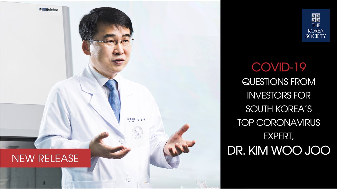 Questions From Investors For South Korea S Top Coronavirus Expert Dr Kim Woo Joo