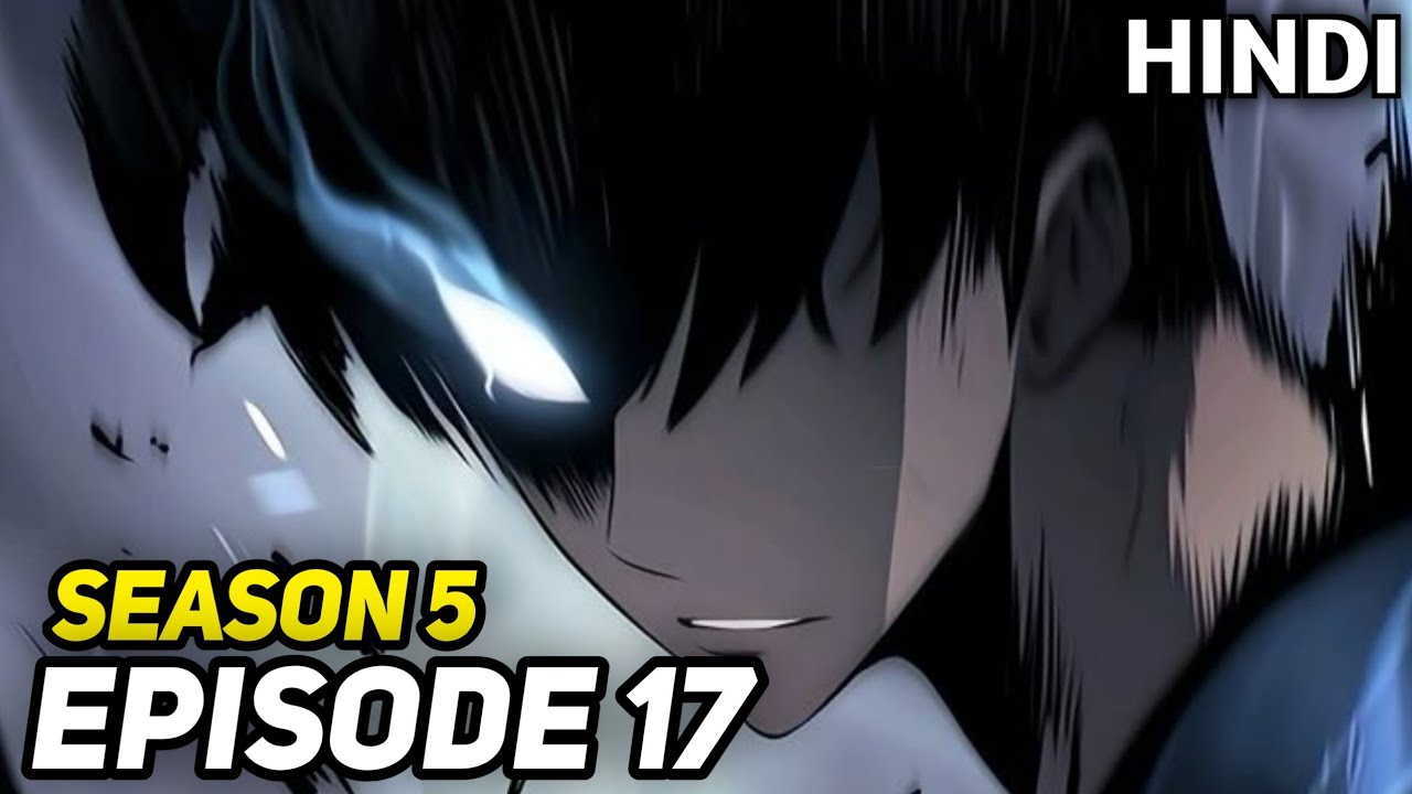 Solo Leveling Season 05 Episode 17 Explained in Hindi. Solo Leveling Explained in Hindi. 