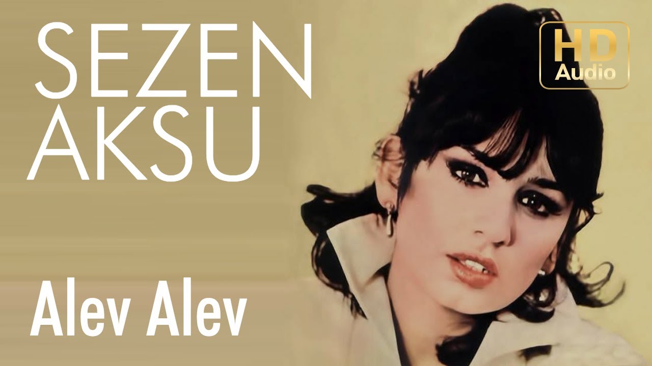 Watch Sezen Aksu - Alev Alev (Official Audio) on YouTube Watch Sezen Aksu - Alev Alev (Official Audio) on YouTube