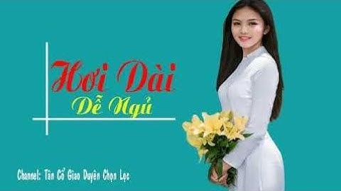 Vọng Cổ Hơi Dài Nghe Cho Dễ Ngủ Say Đắm: Vol 02 | Ca Cổ,Tân Cổ Trích Đoạn Cải Lương Hơi Dài - NTC