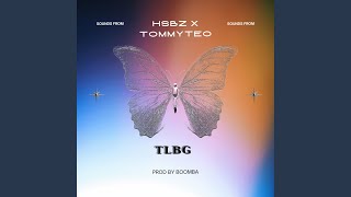 Download Lagu TLBG (feat. HSBz \u0026 TommyTeo) MP3 Download Lagu TLBG (feat. HSBz \u0026 TommyTeo) MP3